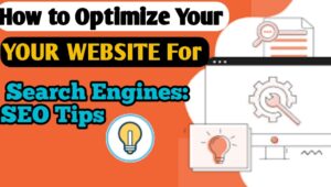 How to Optimize Your Website for Search Engines: SEO Tips | technewblog